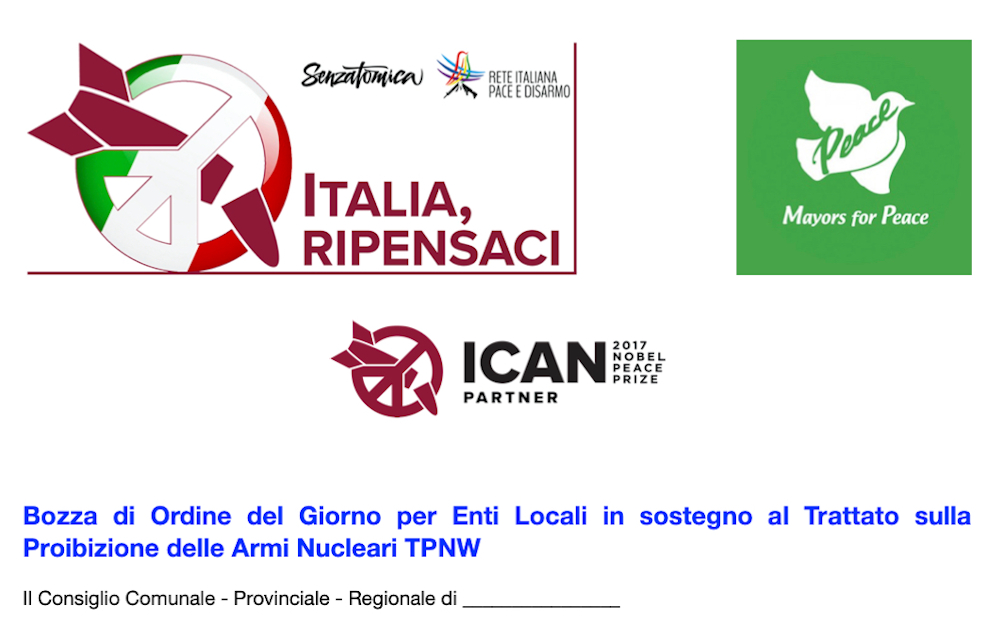 Mozioni degli Enti Locali a sostegno del Trattato TPNW e di “Italia, ripensaci”