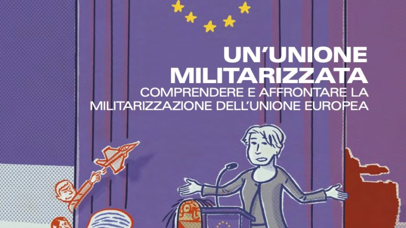 Un’Unione Europea militarizzata