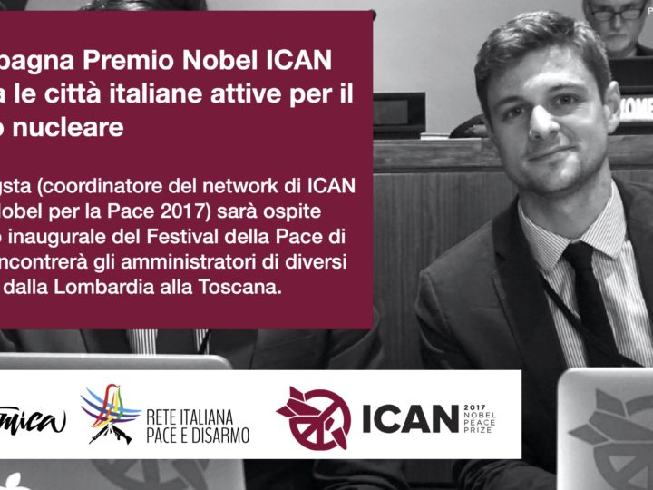 La campagna Premio Nobel ICAN incontra le città italiane attive per il disarmo nucleare