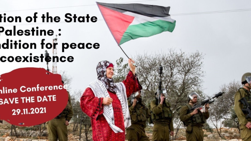 Riconoscimento dello Stato di Palestina: condizione preliminare per la pace e la coesistenza