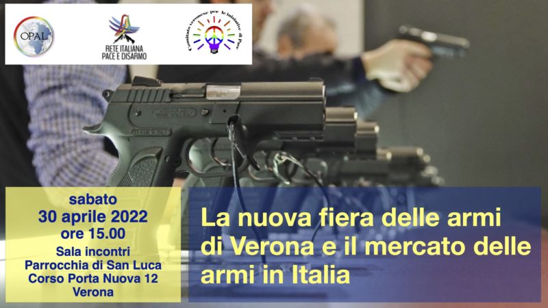 La nuova fiera delle armi di Verona  e il mercato delle armi in Italia