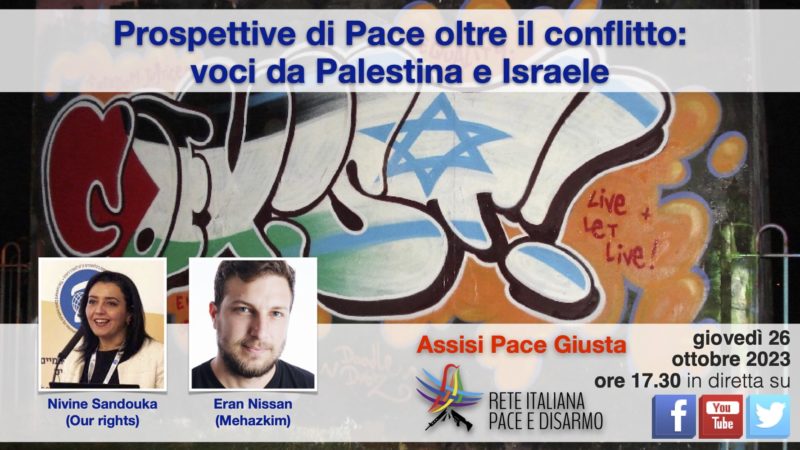 Prospettive di Pace oltre il conflitto: voci da Palestina e Israele