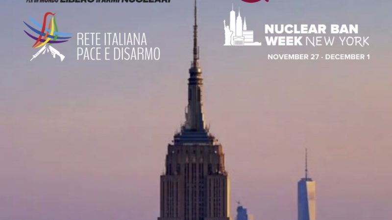 L’Italia non parteciperà alla riunione del Trattato TPNW contro le armi nucleari: il rammarico di Rete Pace Disarmo e Senzatomica, che saranno a New York