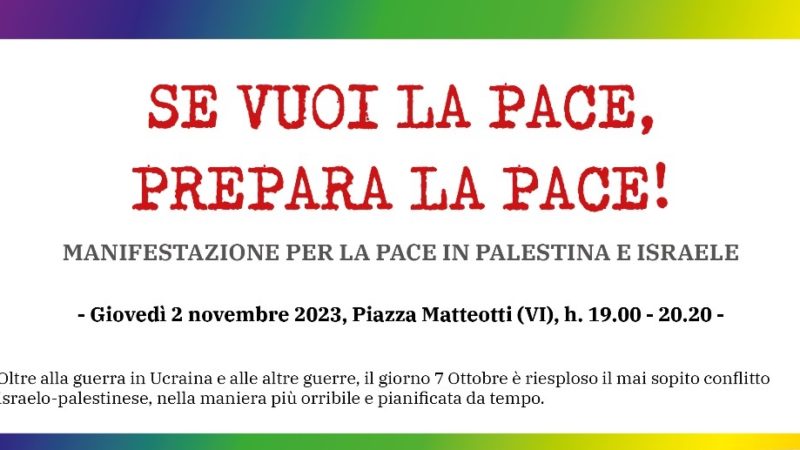 Se vuoi la PACE prepara la PACE, manifestazione a Vicenza