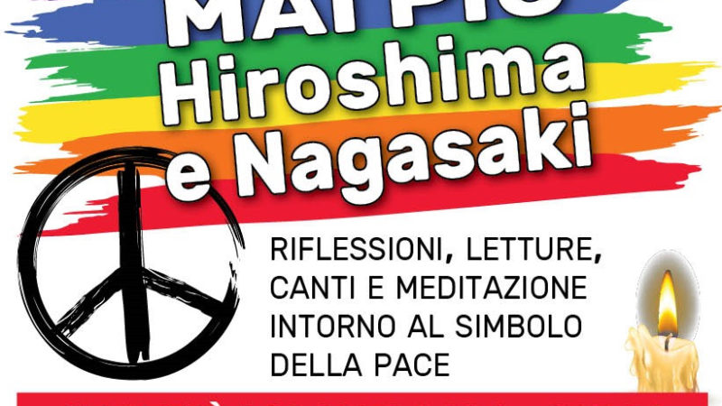 Mai più Hiroshima e Nagasaki