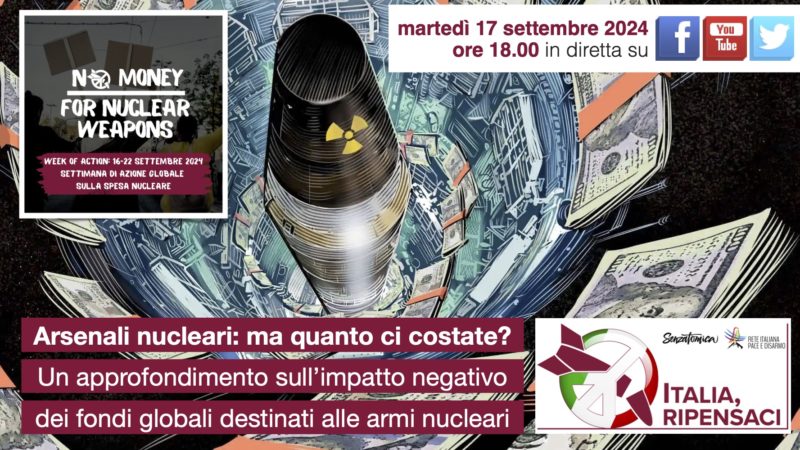 Arsenali nucleari: ma quanto ci costate?