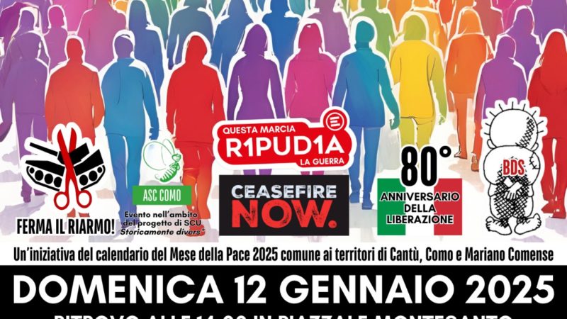 Lunga vita a chi diserta! Marcia della Pace a Como